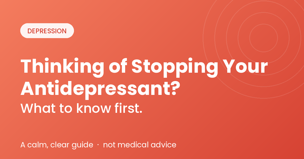 Cover image for Thinking of Stopping Your Antidepressant? What to Know First